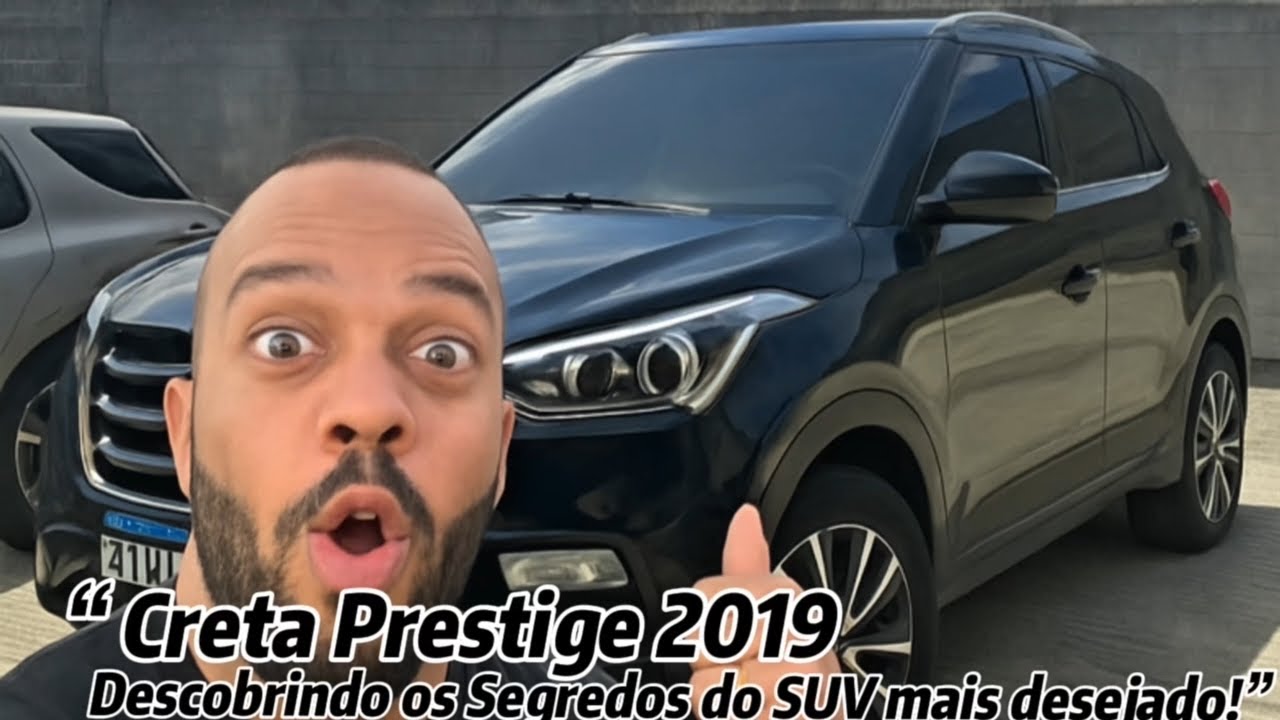 “Creta Prestige 2019: Descobrindo os Segredos do SUV Mais Desejado!”