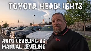 Toyota headlights self leveling vs manual leveling