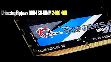 Unboxing Ripjaws DDR4 SO-DIMM 2400 4GB