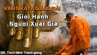 Kinh NIKAYA Giảng Giải – Giới Hạnh Người Xuất Gia