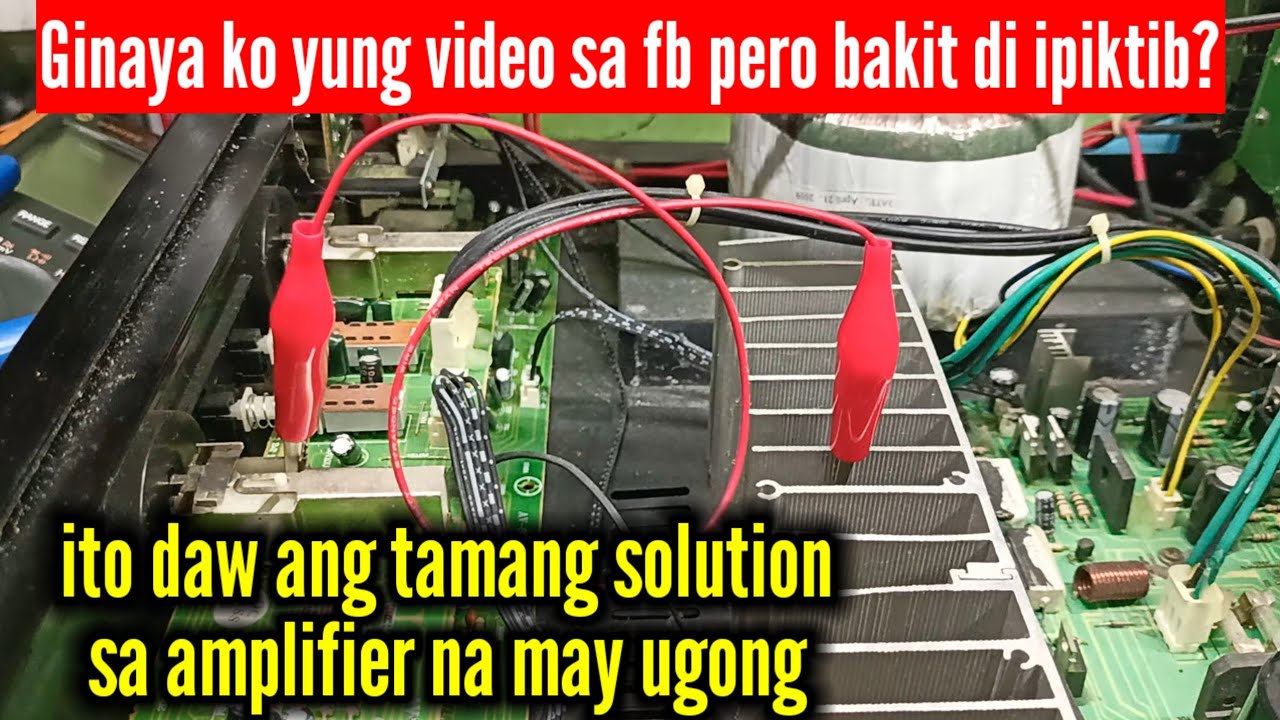 Ito na daw ang solution kapag maugong ang amplifier mo?