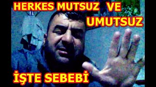 Herkes Mutsuz Dertli̇ Ve Umtsuz İşte Sebebi̇
