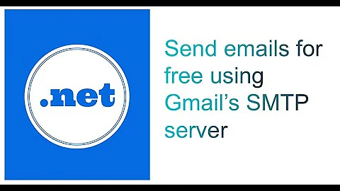 Send emails for free using Gmail SMTP server from .net (c#) application