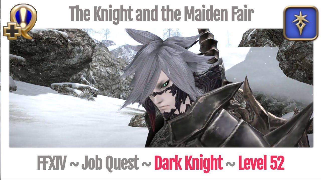 FFXIV Dark Knight Level 52 Job Quest ~ Heavensward ~ The Knight and the Maiden Fair