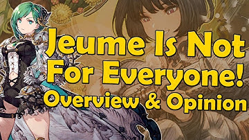 Jeume Is Great, But Is She For Your Account? - WOTV FFBE