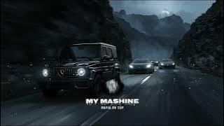 MOT - MY MASHINE (GANGSTER TRAP)