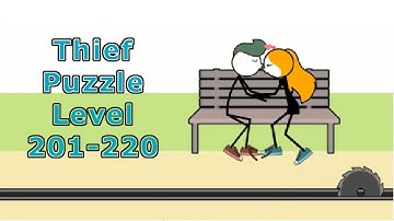Thief Puzzle Level 201-220 | Funny Stickman Game Walkthrough  #thiefpuzzle  #gamer #offlinegames