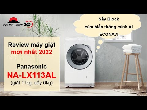 Máy giặt model mới nhất 2022, Panasonic NA-LX113AL, giặt 11 kg sấy 6kg