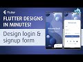 Building Flutter Screens | Login, Signup, Validation