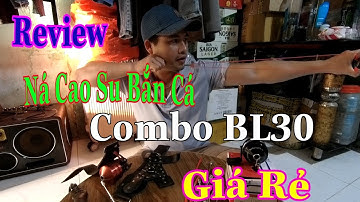 Review Ná Cao Su Bắn Cá combo BL30 Giá Rẻ Và Cái Kết! 🐟🐟