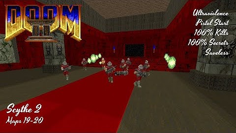 Scythe 2 (Maps 19-20) UVMax with Commentary