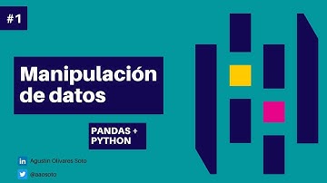 Manipulación de datos: Lectura y creación de DataFrames (PANDAS)