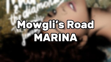 MARINA - Mowgli’s Road (Lyrics)