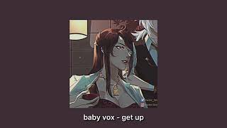 Baby Vox - Get Up Sped Up Reverb