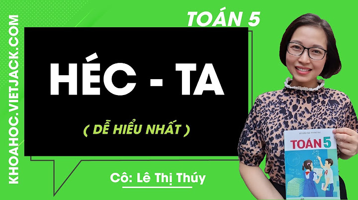 0 5 hecta bằng bao nhiêu mét vuông năm 2024