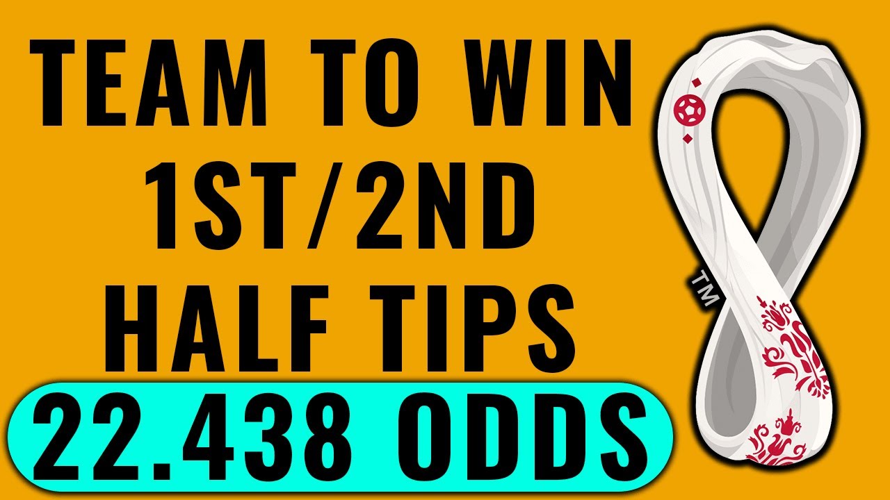 12 WORLD CUP 2022 Betting Tips *Who Will Win Which Half?* YouTube