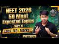 50 Most Expected Topics | Day 6 | NEET 2026 | Practice | PYQs  | Gaurav Gupta | Neet Physics |