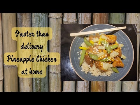 Faster, Better and Cheaper than Delivery 🍍Pineapple Chicken