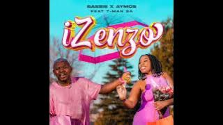 Bassie & Aymos ft. T-Man SA - Izenzo