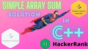 Hackerrank Simple Array Sum Solution Explained - C++