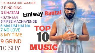 Emiway Bantai Latest 2021 Rap Songs Collection Top 10 Song[Old School]