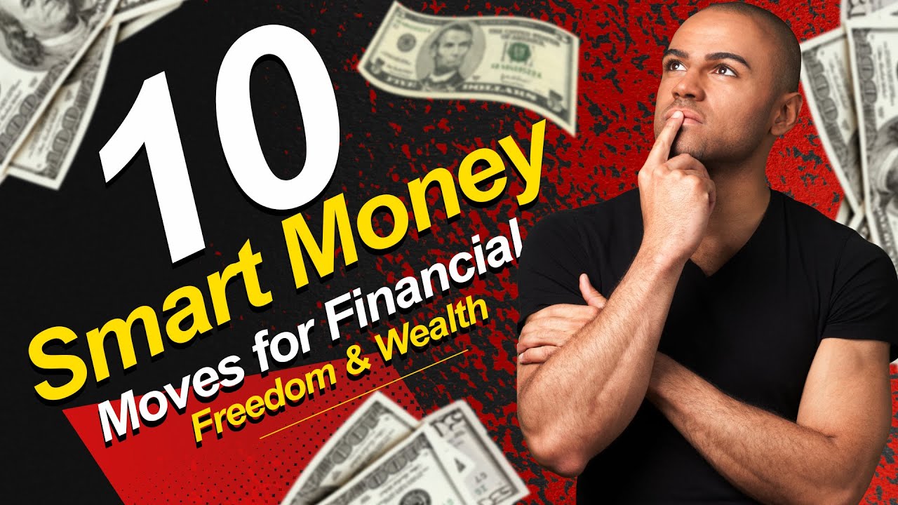 10 Smart Money Moves for Financial Freedom & Wealth | New Wealth Daily