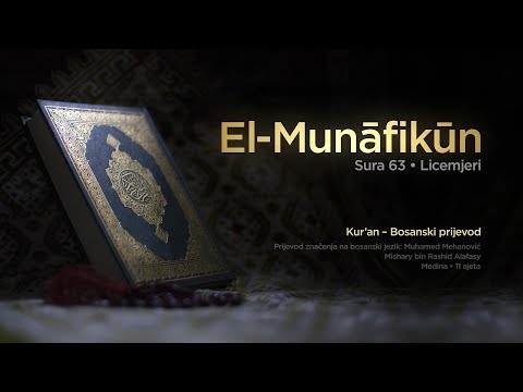 Sura El Munafikun - Licemjeri | Kuran Bosanski Prijevod