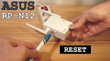 ASUS Wi-Fi Extender RP-N12 • Factory Reset