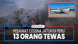 Pesawat Cessna Jatuh di Peru, 13 Orang Tewas