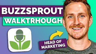 Buzzsprout Walkthrough & Tutorial  W/ Head of Marketing