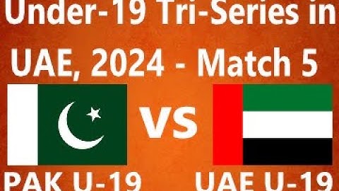 UAE Under-19 vs PAK Under-19 Tri-Series in UAE, 2024 - Match 5