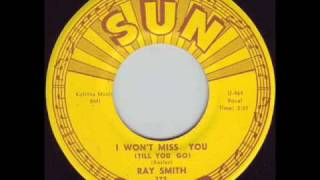 Ray Smith -  I wont miss you (Till You Go) 1961 chords