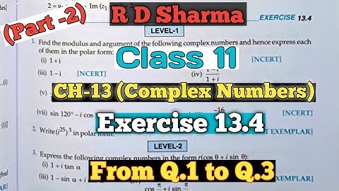 RD Sharma Class 11 Ex.13.4 Solutions Ch 13 (Complex Numbers)|From Q.1 to  Q.3|Part-2