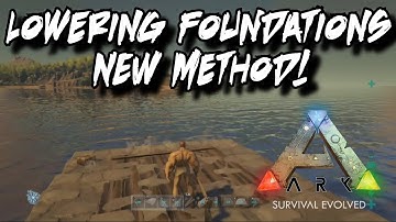 How to Lower Foundations into Rafts - NEW METHOD - Ark Survival Evolved