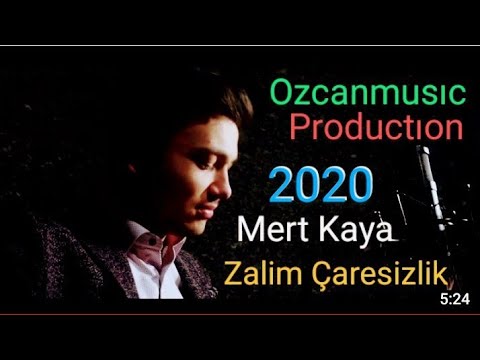 Mert KAYA -Zalim Çaresizlik- (Official Video Klip)-2020 -ÖzcaN Prodüksiyon.
