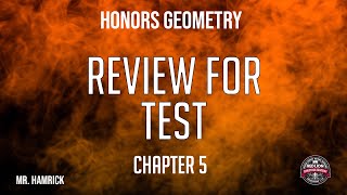 Honors Geometry Review for Chapter 5 Test
