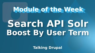 Drupal Module: Search API Solr Boost By User Term