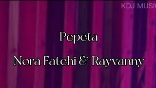 Nora Fatehi - Pepeta(lyrics) #lyrics#norafatehi #song #rayvanny #