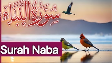 Surah An-Naba (Be Heaven) سورة النبإ By Islamic channel