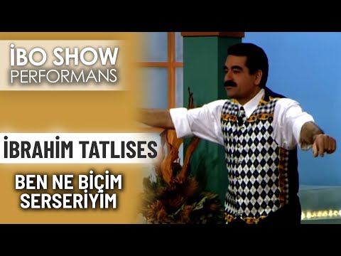 Ben Ne Biçim Serseriyim | İbrahim Tatlıses | İbo Show Performans