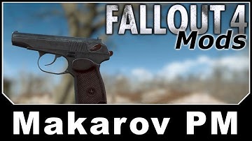 Fallout 4 Mods - Makarov PM