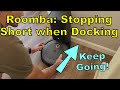 SOLVED - Roomba Not Fully Docking and Dust Bin Not Emptying Well