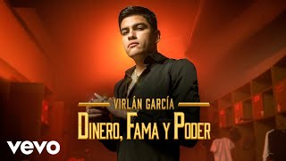 Video thumbnail of "Virlán García - Dinero, Fama y Poder (Letra / Lyrics)"
