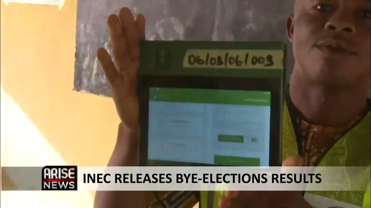 Inec Releases Bye Elections Results Youtube 