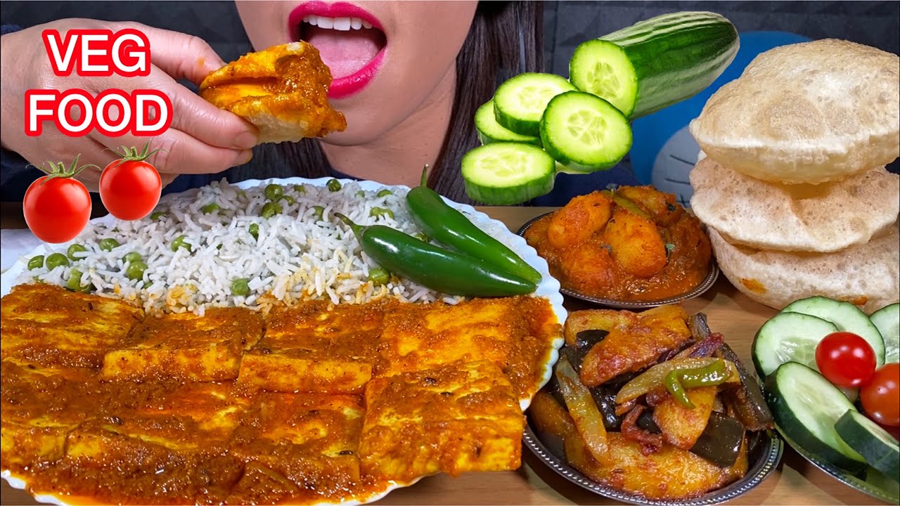 ASMR VEG FOOD *PANEER KI SABZI, ALOO BAINGAN, DUM ALOO, MATAR PULAO, PURI MASSIVE Eating Sounds