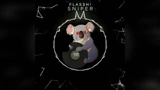Flassh! - Sniper [] Mainstage [] || Hungry Koala Records ||