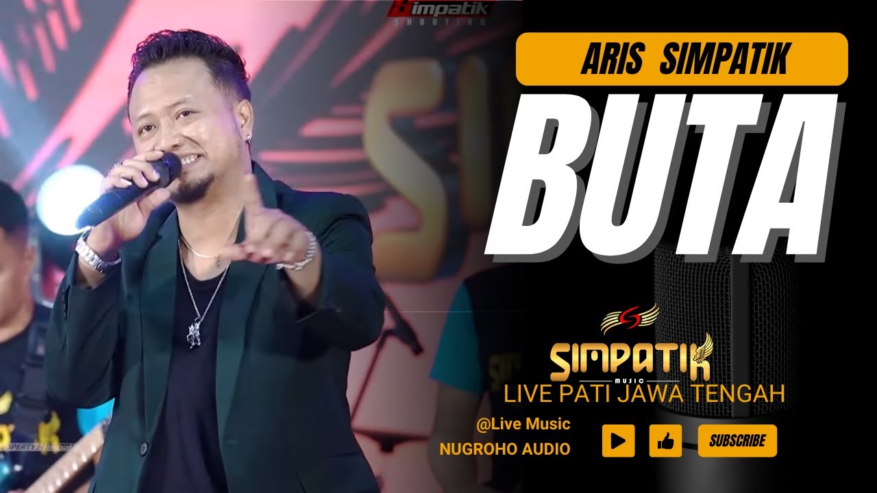 BUTA - Aries Mc - SIMPATIK MUSIC - LIVE PATI JAWA TENGAH