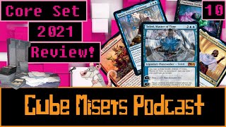 Cube Misers Podcast Episode #10: Core Set 2021 and Jump//Start Set Review!