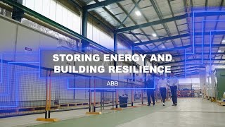 Storing Energy and Building Resilience | ABB | Electrifying our Future