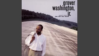 Video thumbnail of "Grover Washington, Jr. - Only for You (Siempre para Ti Sere)"